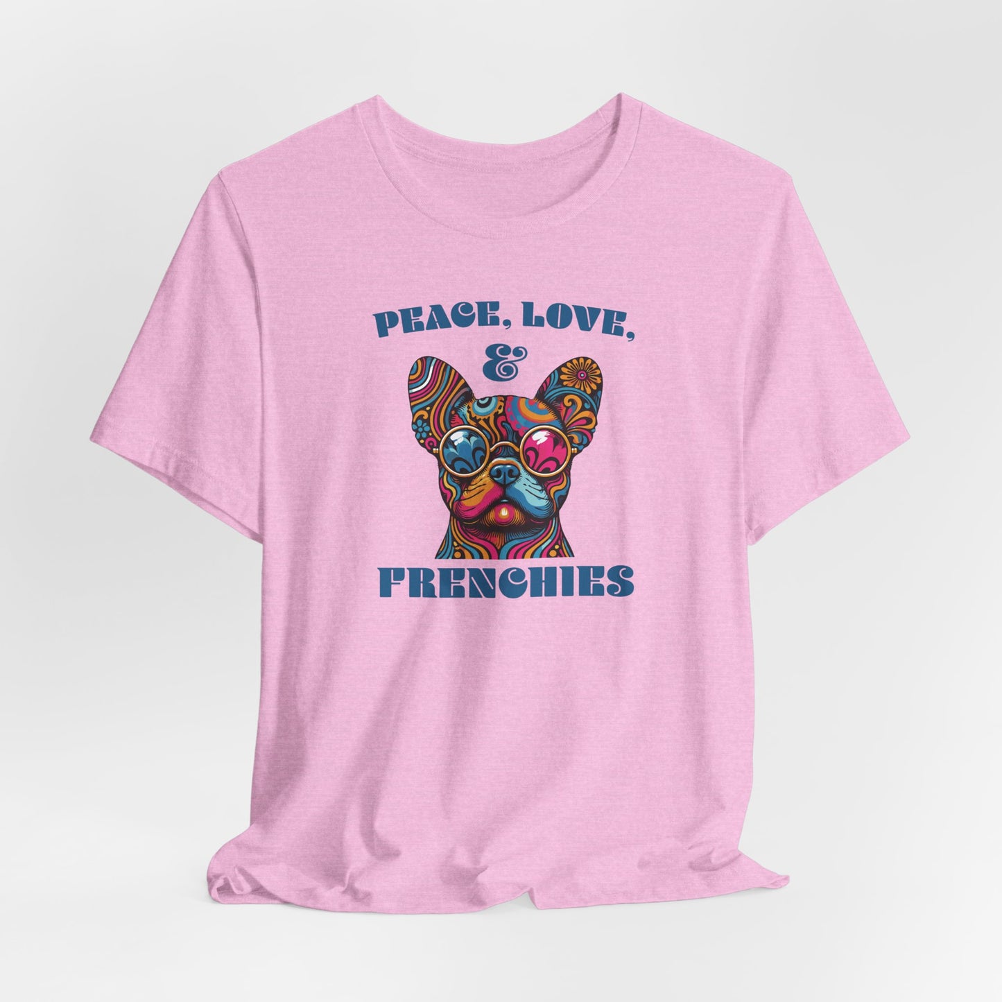 Peace, Love & Frenchies - Unisex Tee