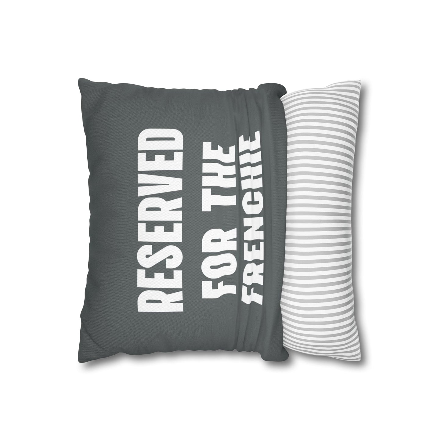 Reserved for the Frenchie - Grey 14x14 Square Pillowcase