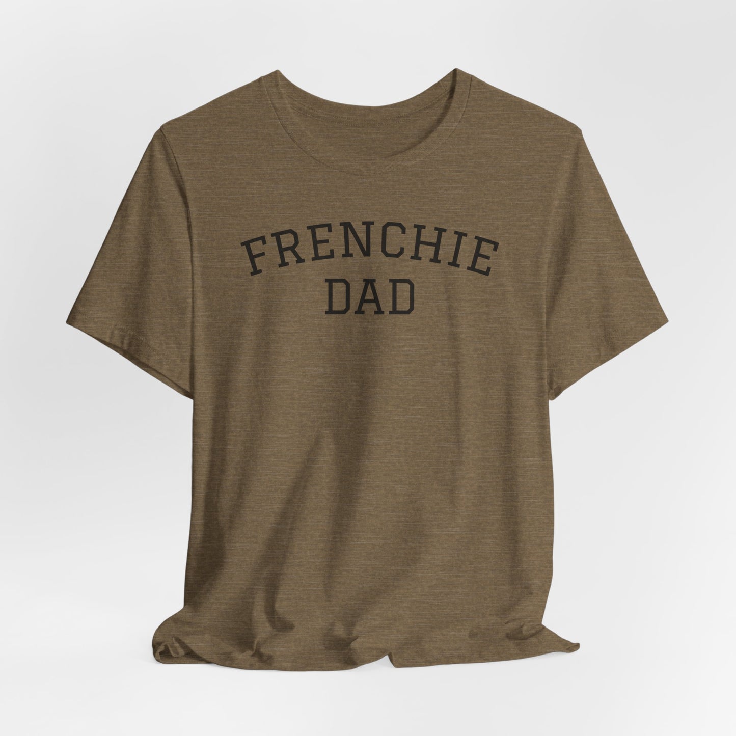 Heather olive t-shirt with the slogan "Frenchie Dad"
