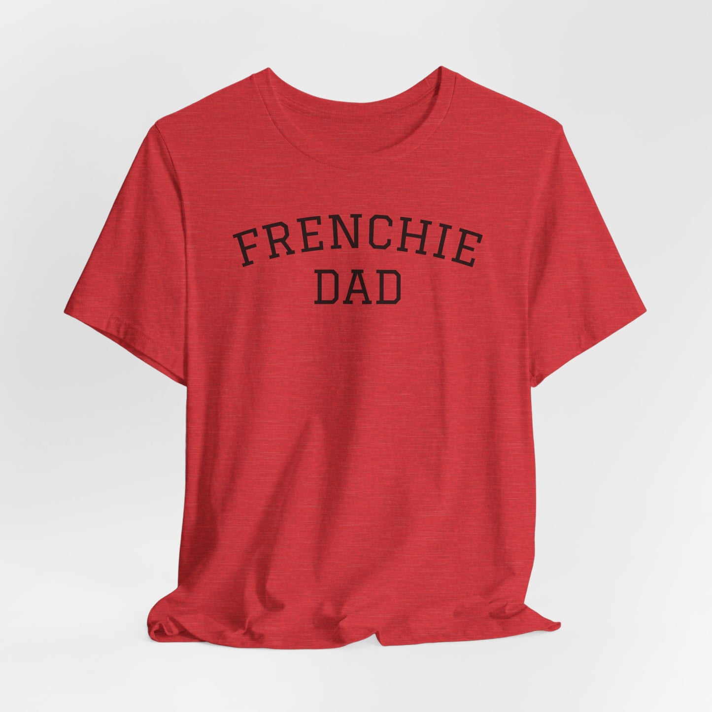 Heather red t-shirt with the slogan "Frenchie Dad"
