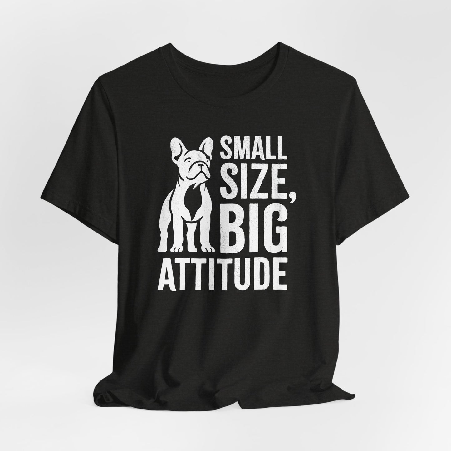 Heather black t-shirt with French Bulldog and slogan "Small Size, Big Attitude"